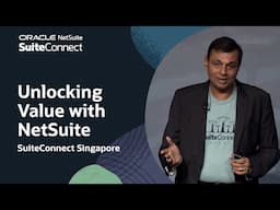 NetSuite Innovations Unlock Business Value: SuiteConnect Singapore