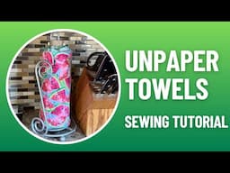 Reduce Waste with DIY Unpaper Towels: Sewing Tutorial