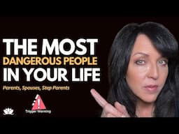The Most Dangerous People In Your Life; Parents, Partners, and Step Parents