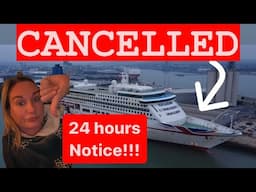 SHOCKING P&O CANCELLED OUR CRUISE!! 24 hour notice!!!