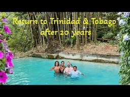 Return to Trinidad & Tobago after 20 years! Family fun with beaches, rivers and memories