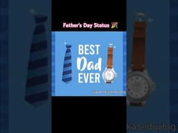 Father's Day Status Video || Happy Father's Day #fathersday #fathersdaystatusforwhatsapp