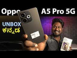 Oppo A5 Pro 5G Unboxing & First Impressions in Kannada | Budget 5G Beast?