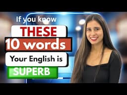 These 10 WORDS will make your English absolutely amazing ✅