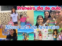 PRIMEIRO DIA DE AULA 2025 das meninas e vlog do nosso mês de fevereiro todo
