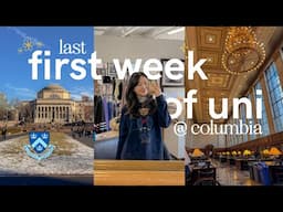 my last first week of school as a senior at columbia university
