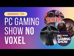 PC GAMING SHOW 08/06/2025 - TRADUÇÃO PORTUGUÊS AO VIVO - LIVE VOXEL