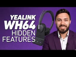 Yealink WH64: 6 Features You Didn't Know You Needed