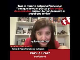 Ugaz: El próximo Cónclave deberá asumir el legado del Papa Francisco sobre la Amazonía y los abusos