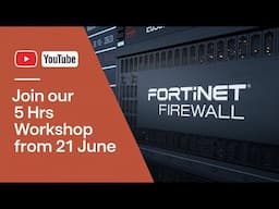 5 Hrs Workshop Fortinet Firewall || 21 & 22  JUNE 9 AM || Admission Open