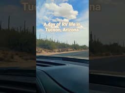 Spring RV travel to Tucson, Arizona #dayinmylife #fulltimerv #azliving