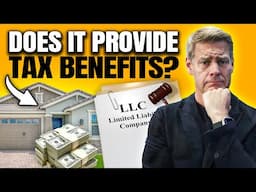 The Truth About Using an LLC for Rental Property Tax Benefits