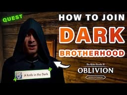 How to Join The Dark Brotherhood Faction | "Knife in The Dark" Quest Guide ► Oblivion Remastered