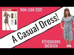NEW LOOK 6301 - A Dress! - Plus another 6217 #fridaysews 25Apr25