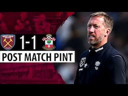 West Ham 1-1 Southampton | Post Match Pint