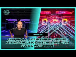Building a Dance Music Empire: Pete Kalamoutsos on Echostage, Club Glow & WorldPride DC Ep246