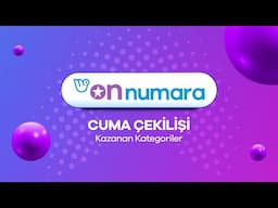 On Numara 13 Haziran 2025 Çekilişi No. 47 - Kazanan Kategoriler