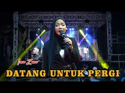 DATANG UNTUK PERGI - IMA ZARA - ODON MUSIC - ANI JAYA - LARAS PRO