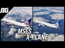 MSFS vs X-PLANE 12 | B737 Side by Side Comparison w/mods