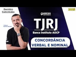 Concurso TJ/RJ 2025 - Banca Instituto AOCP | Questões comentadas de CONCORDÂNCIA