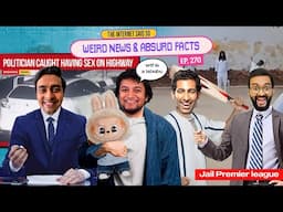 The Internet Said So | EP 270 | Weird News & Absurd Facts