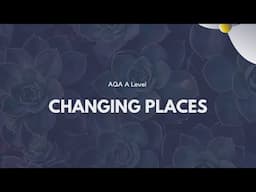 Changing Places | AQA A Level Geography Revision