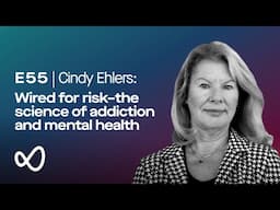 Wired for risk: Cindy Ehlers on the science of addiction and mental health