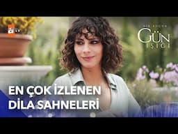 Bu Hafta En Çok İzlenen Dila Sahneleri - Bir Küçük Gün Işığı Özel