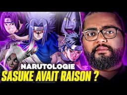 SASUKE avait RAISON - NARUTOLOGIE #6
