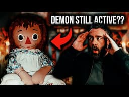 Annabelle The Doll Is Burning Places Down Now?? // Erm...