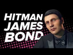 HITMAN JAMES BOND | Let's Kill Mads Mikkelsen | Elusive Target The Banker