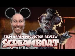 Screamboat (REVIEW) | Projector | Taking the Mickey