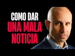 COMO dar una mala NOTICIA | Persuasión y PNL