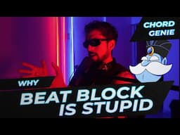 BEAT BLOCK ISNT REAL, YOU'RE JUST LAME [CRWTH X CHORD GENIE]