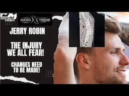 Jerry Robin, The Scariest Injury In The Sport! What Now? Changes Need To Be Made!