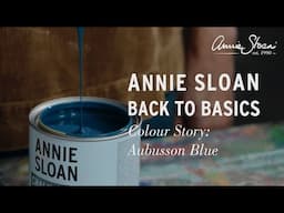 Story of Aubusson Blue Chalk Paint by Annie Sloan