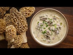 Cream of Fresh Morel Mushroom Soup