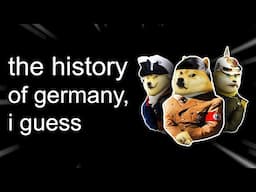 history of germany, i guess