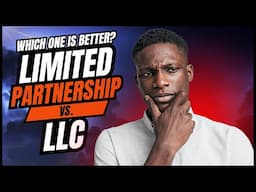 Limited Liability Company (LLC) VS Limited Partnership (LP) in 2025 | Which One is Better & Why?
