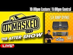 KICKER UnMasked After Show : LX Amplifiers VS WX Warhorse Amplifiers