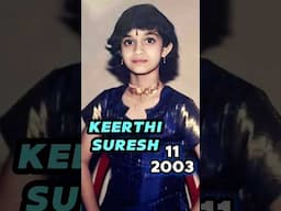 KEERTHY SURESH Age transformation (1992-2025) #keerthysuresh  life journey evolution #thenandnow