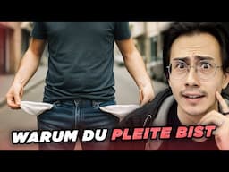 Deshalb bist du immer pleite – die brutale Wahrheit!