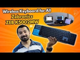 Zebronics ZEB K5002MW Wireless Keyboard - Detailed Guide | Pair & Switch Between 4 Devices