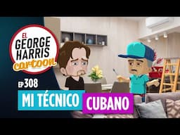 El George Harris Cartoon [Ep 308] MI TÉCNICO EN REFRIGERACIÓN CUBANO 👷🏼