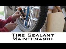 Tubeless Tire Sealant Maintenance