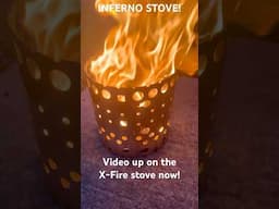 Don't miss the X-Fire Stove!