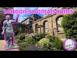 London's Hidden Ruins | Roman Remains and Secret Gardens