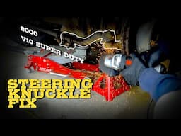 SAVE $$$ SUPER DUTY BALL JOINT + STEERING KNUCKLE REPAIR