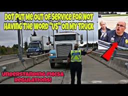 DOT Officer Will Put All Truck Drivers Out Of Service For Not Having The Word "US" On Your Truck