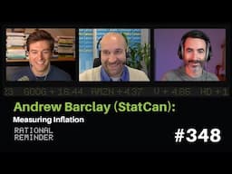 Andrew Barclay (StatCan): Measuring Inflation | Rational Reminder 348